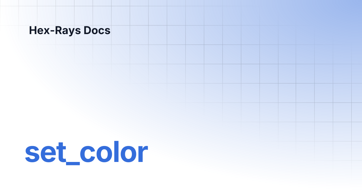 set_color | IDA 8.4 | Hex-Rays Docs