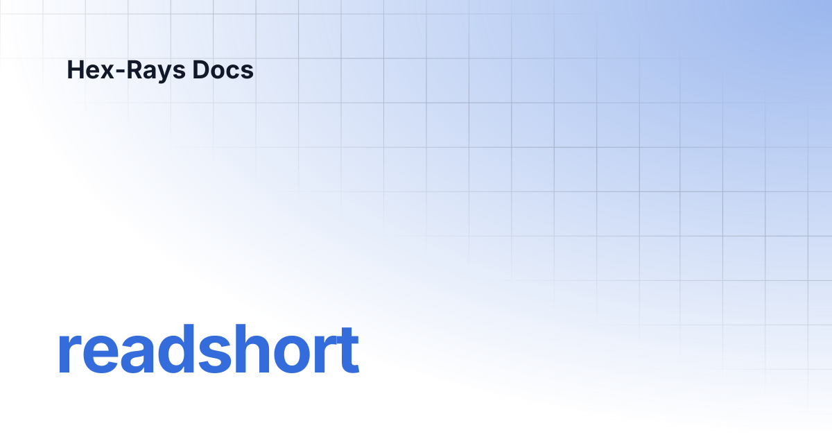 readshort | IDA 8.4 | Hex-Rays Docs