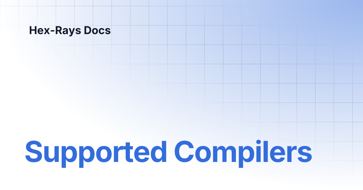 Supported Compilers | IDA 8.5 | Hex-Rays Docs