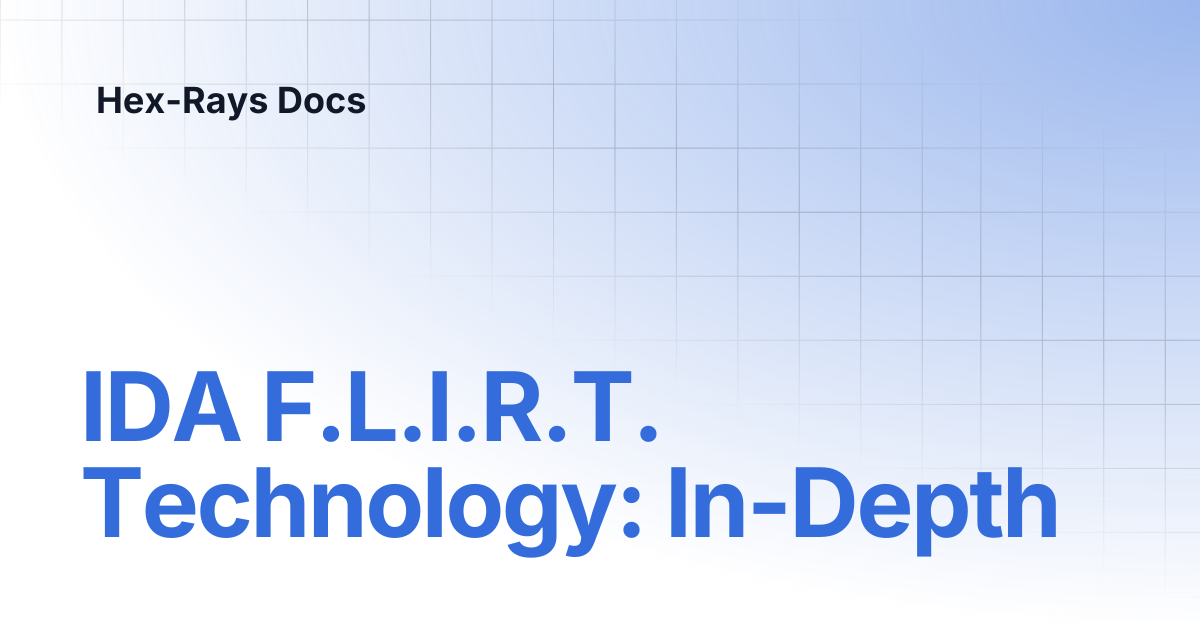 IDA F.L.I.R.T. Technology: In-Depth | IDA 9.0 | Hex-Rays Docs