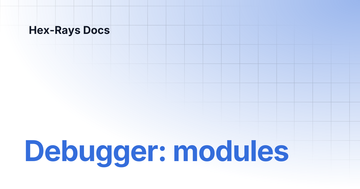 Debugger: modules | IDA 9.0 | Hex-Rays Docs