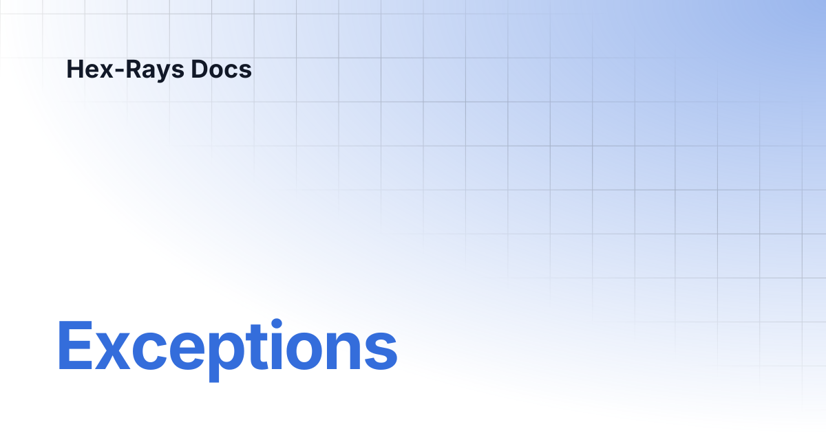 Exceptions | IDA 9.0sp1 | Hex-Rays Docs