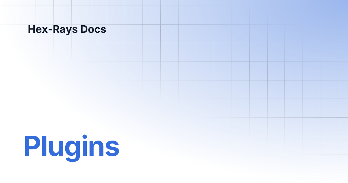 Plugins | IDA 9.1 | Hex-Rays Docs