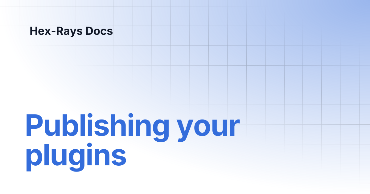 Publishing your plugins | IDA 9.1 | Hex-Rays Docs