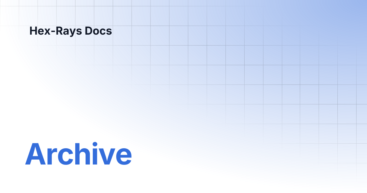 Archive | IDA 9.2 | Hex-Rays Docs
