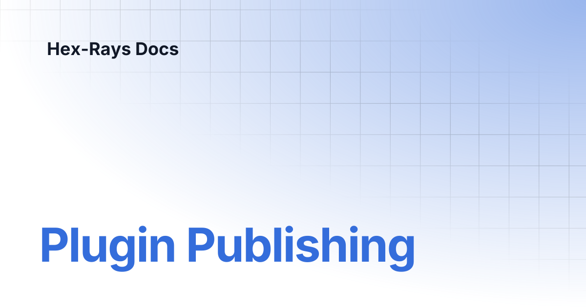 Plugin Publishing | IDA 9.2 | Hex-Rays Docs