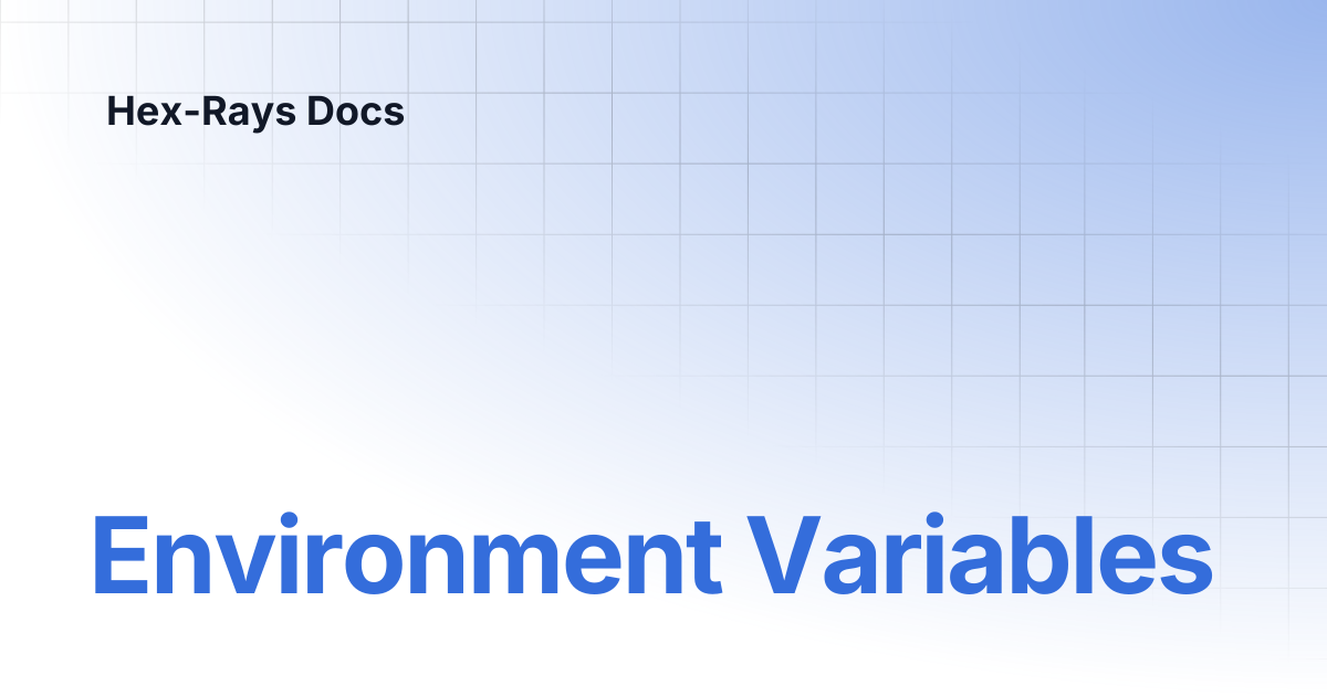 Environment Variables | IDA 9.2 | Hex-Rays Docs