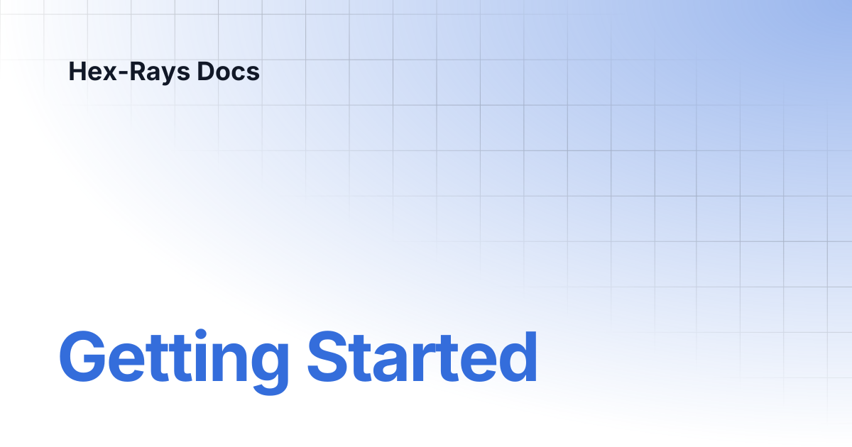 Getting Started | IDA 9.2 | Hex-Rays Docs